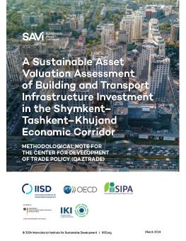 A Sustainable Asset Valuation Assessment of Building and Transport Infrastructure Investment in the Shymkent-Tashkent-Khujand Economic Corridor report cover showing a traffic jam along a highway in Almaty, Kazakhstan.